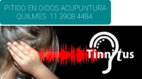 Zumbidos en oídos o Tinnitus, Zona Sur Quilmes, Berazategui